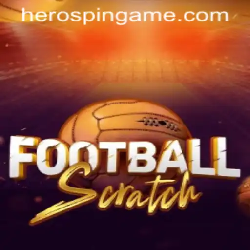 Exploring the Exciting World of FootballScratch: Your Gateway to HeroSpin